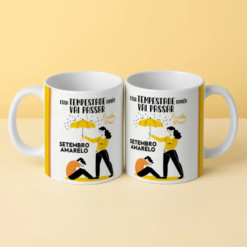 Caneca Setembro Amarelo Essa Tempestade Também Vai Passar